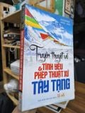  Truyền Thuyết Về Tình Yêu Và Phép Thuật Xứ Tây Tạng – Alexandra David Neel 