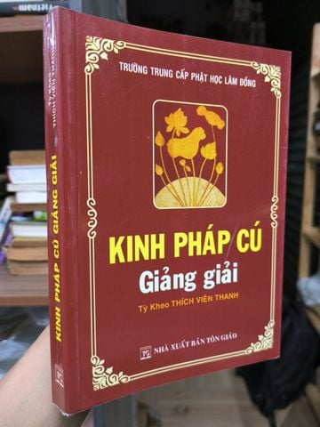  Kinh Pháp Cú Giảng Giải – Tỳ Kheo Thích Viên Thanh 
