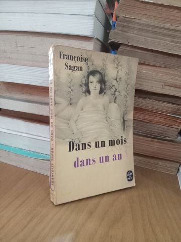  Dans Un Mois Dans Un An – Françoise Sagan 