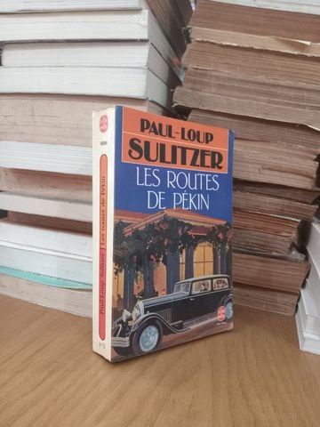  Les Routes De Pékin – Paul-Loup Sulitzer 