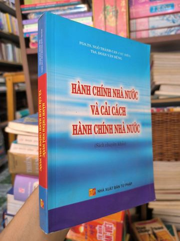  Hành Chính Nhà Nước Và Cải Cách Hành Chính Nhà Nước – Pgs.Ts. Ngô Thành Can, Ths. Đoàn Văn Dũng 