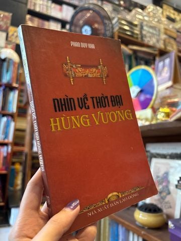  Nhìn Về Thời Đại Hùng Vương – Phan Duy Kha 