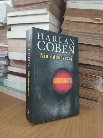  Nie Odpuszczaj – Harlan Coben 
