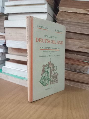  Collection Deutschland: Von Gestern Und Heute – L. Bodevin, P. Isler 
