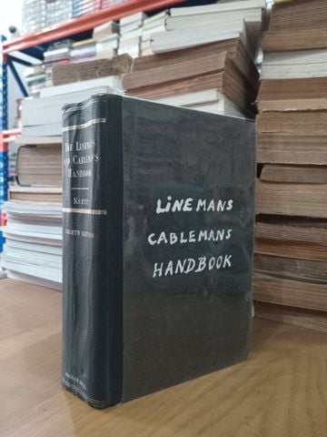 The Lineman'S And Cableman'S Handbook – Edwin B. Kurtz 