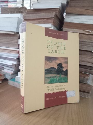  People Of The Earth: An Introduction To World Prehistory – Brian M. Fagan 