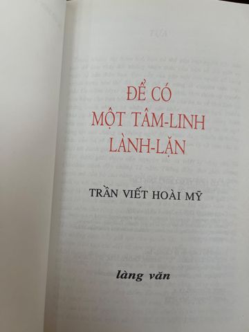  Để Có Một Tâm Linh Lành Lặn – Trần Viết Hoài Mỹ 