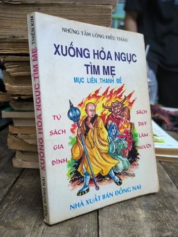  Xuống Hỏa Ngục Tìm Mẹ: Mục Liên Thanh Đề - Thiên Kim 