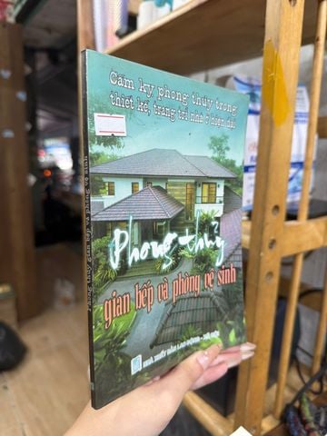  Cấm Kỵ Phong Thuỷ Trong Thiết Kế, Trang Trí Nhà Ở Hiện Đại: Phong Thuỷ Gian Bếp Và Phòng Vệ Sinh 