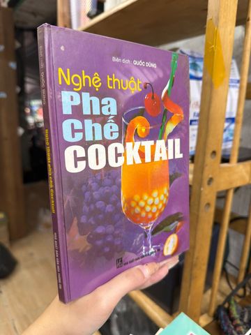  Nghệ Thuật Pha Chế Cocktail 