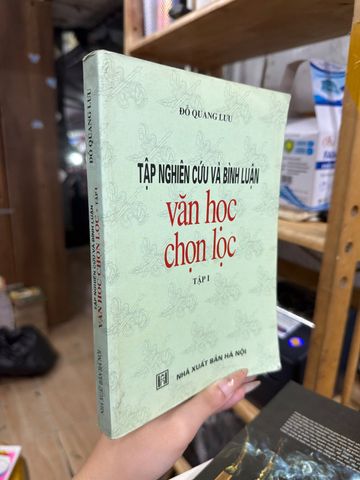 Tập Nghiên Cứu Và Bình Luận Văn Học Chọn Lọc Tập I – Đỗ Quang Lưu 