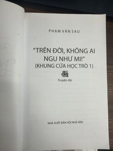  Trên Đời, Không Ai Ngu Như Mì! (Khung Cửa Học Trò 1) – Phạm Văn Sau 