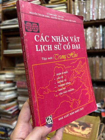  Các Nhân Vật Lịch Sử Cổ Đại – Lê Vinh Quốc, Nguyễn Thị Kim Dung, Nguyễn Văn Sơn, Trịnh Tiến Thuận 