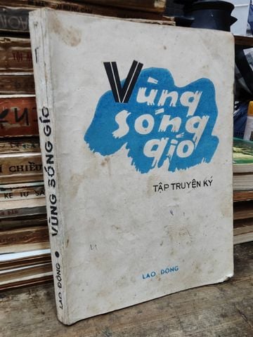  Vùng Sóng Gió Tập Truyện Ký 