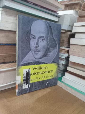  William Shakespeare: A Man For All Times – Paul Shuter 