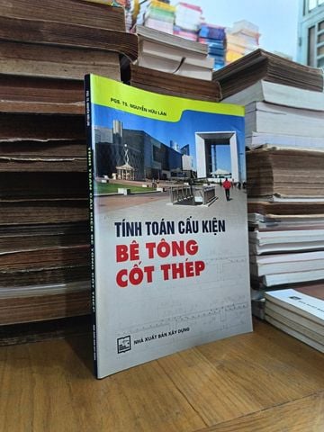  Tính Toán Cấu Kiện Bê Tông Cốt Thép – Pgs. Ts. Nguyễn Hữu Lân 