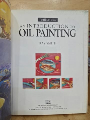  An Introduction To Oil Painting – Ray Smith 