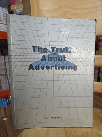  The Truth About Advertising – Neil Wearne 