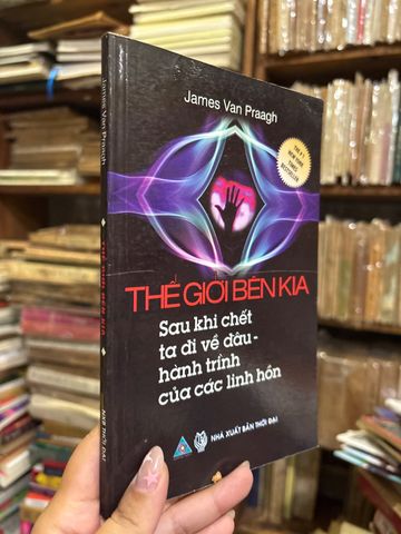  Thế Giới Bên Kia – James Van Praagh 