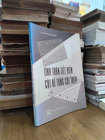  Tính Toán Tiết Diện Cột Bê Tông Cốt Thép – Gs. Nguyễn Đình Cống 