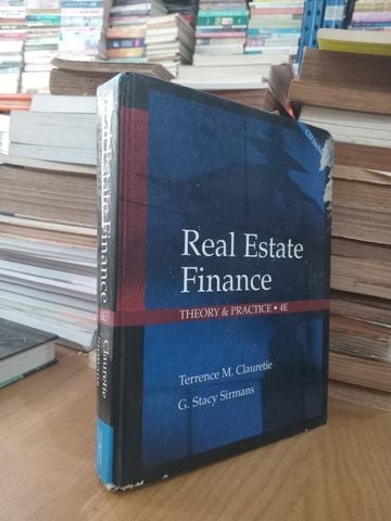  Real Estate Finance – Terrence M. Clauretie, G. Stacy Sirmans 