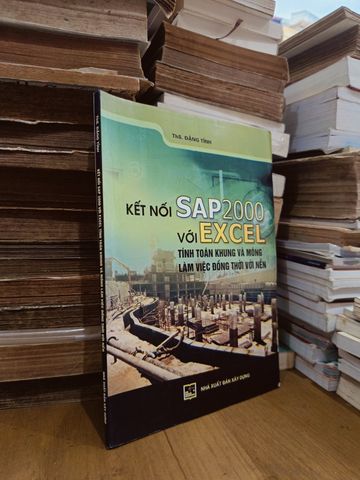  Kết Nối Sap2000 Với Excel Tính Toán Khung Và Móng Làm Việc Đồng Thời Với Nền – Đặng Tỉnh 
