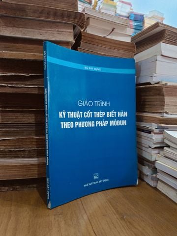  Giáo Trình Kỹ Thuật Cốt Thép Biết Hàn Theo Phương Pháp Môđun 