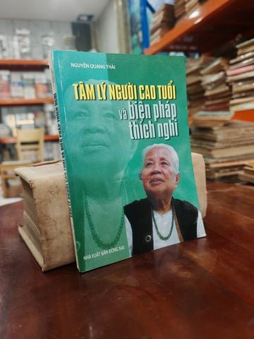  Tâm Lý Người Cao Tuổi Và Biện Pháp Thích Nghi – Nguyễn Quang Thái 