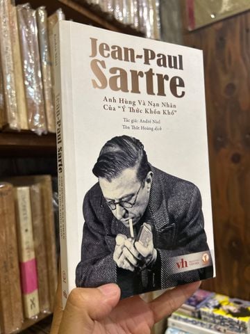  Jean-Paul Sartre Anh Hùng Và Nạn Nhân Của "Ý Thức Khốn Khổ" - Andre Niel 