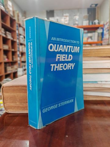  An Introduction To Quantum Field Theory – George Sterman 