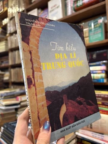  Tìm Hiểu Địa Lí Trung Quốc – Nguyễn Dược, Trung Hải 