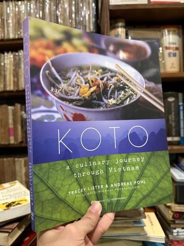  Koto A Culinary Journey Through Vietnam – Tracey Lister And Andreas Pohl 