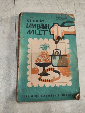  Kỹ Thuật Làm Bánh Mứt – Phạm Thị Lệ, Đỗ Thị Huyền Nga 