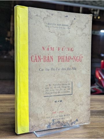  Nắm Vững Căn Bản Pháp Ngữ – Nguyễn Văn. Kháng 