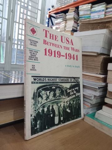  The Usa Between The Wars 1919-1941: A Study In Depth – Terry Fiehn, Rik Mills, Maggie Samuelson, Carol White 