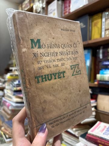  Mô Hình Quản Lý Xí Nghiệp Nhật Bản: Sự Thách Thức Đối Với Mỹ Và Tây Âu Thuyết Z – William Ouchi 