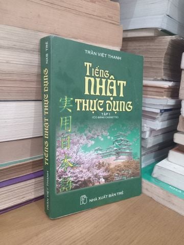  Tiếng Nhật Thực Dụng – Trần Việt Thanh 