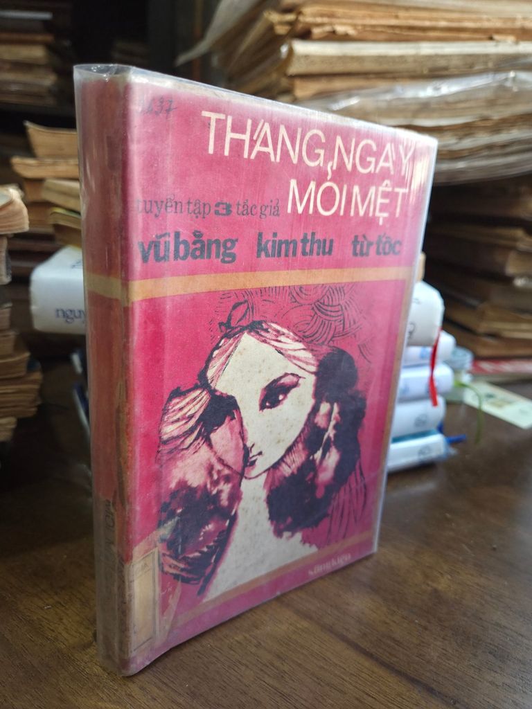  Tháng, Ngày Mỏi Mệt – Vũ Bằng, Kim Thu, Từ Tốc 