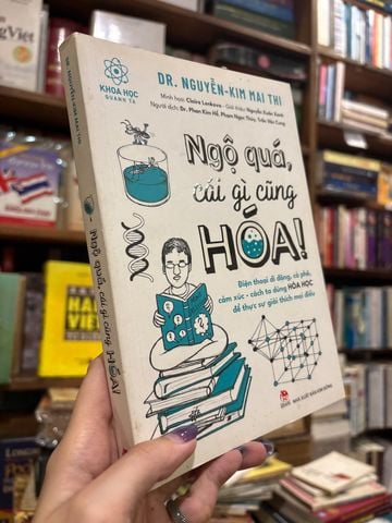  Ngộ Quá, Cái Gì Cũng Hóa! – Nguyễn Kim Mai Thi 
