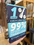  1% Thay Đổi Cách Lãnh Đạo 99% Đạt Được Thành Công – Eitaro Kono 