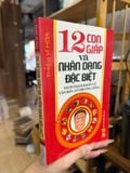  12 Con Giáp Và Nhân Dạng Đặc Biệt – Thiệu Vĩ Hoa 