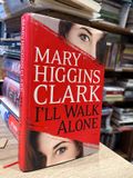  I'Ll Walk Alone – Mary Higgins Clark 