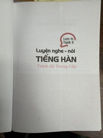  Luyện Nghe Nói Tiếng Hàn Trình Độ Trung Cấp – Nhóm Tác Giả Sun Moon Korean Language Institute 