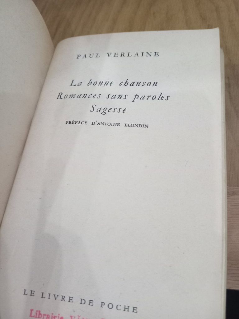 Verlaine: La Bonne Chanson, Romances Sans Paroles, Sagesse 