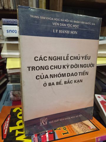  Các Nghi Lễ Chủ Yếu Trong Chu Kỳ Đời Người Của Nhóm Dao Tiền Ở Ba Bể, Bắc Kạn – Lý Hành Sơn 