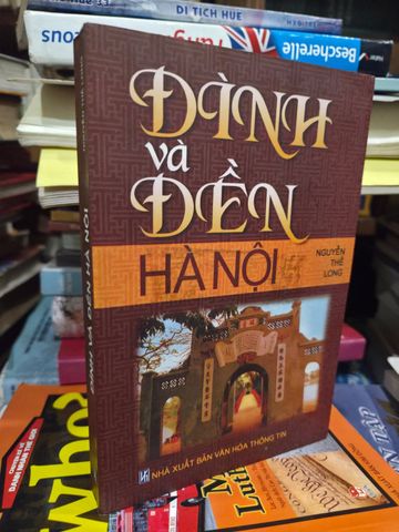  Đình Và Đền Hà Nội – Nguyễn Thế Long 