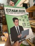  Tuyển Tập 90 Hàm Excel: Ứng Dụng Văn Phòng Thông Dụng – Nguyễn Quang Vinh 
