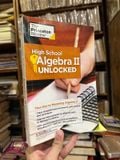  High School Algebra Ii Unlocked – Theresa Dahon And The Staff Of The Princeton Review 
