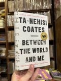  Between The World And Me – Ta Nehisi Coates 