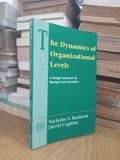  The Dynamics Of Organizational Levels – Nicholas S. Rashford, David Coghlan 